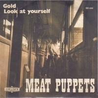 Meat Puppets : Gold (Single)